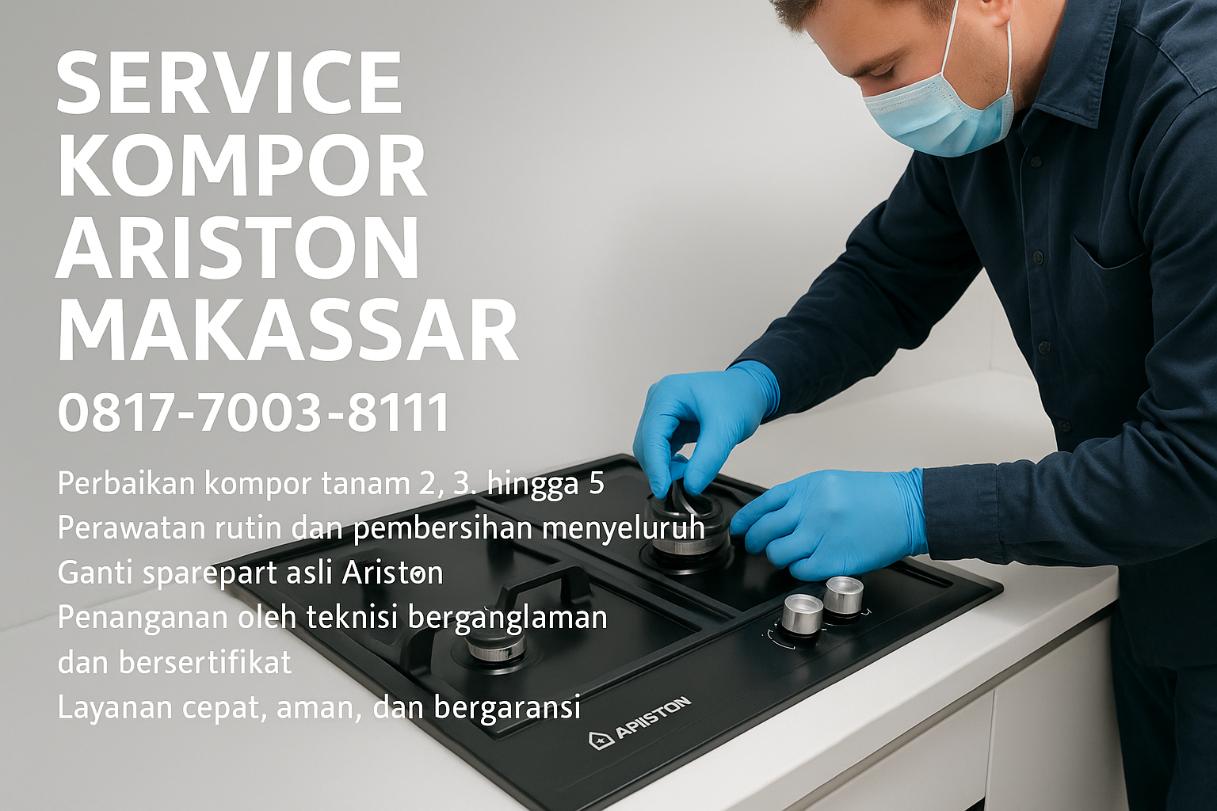Servis Kompor Ariston Makassar